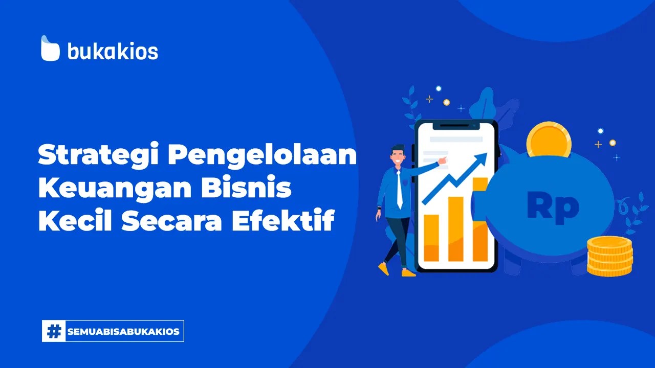 Cara Mengelola Keuangan Bisnis agar Tetap Stabil