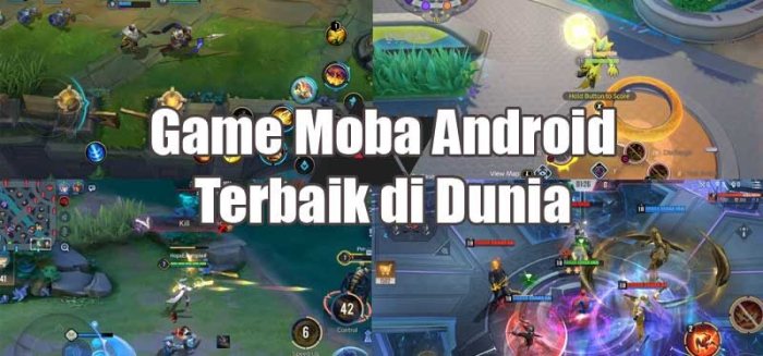 Moba Game MOBA Terpopuler di Mobile Saat Ini